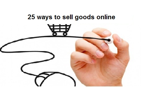 25 ways to sell goods online