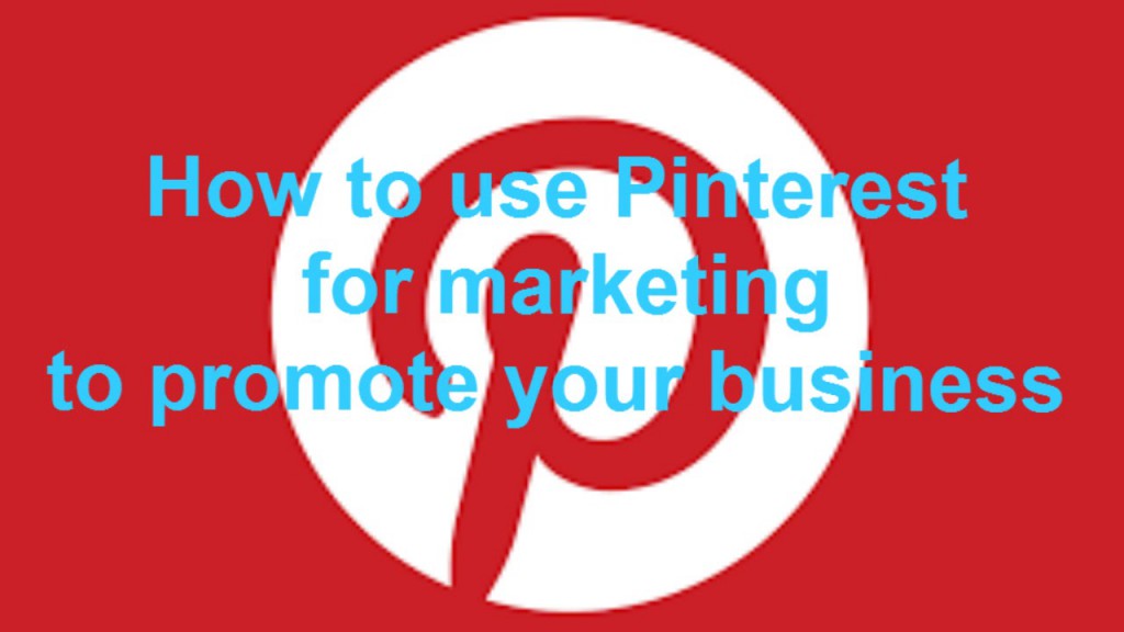 how to use Pinterest for your business