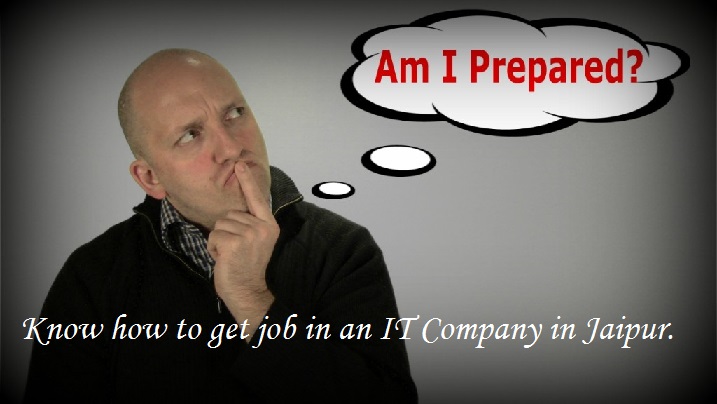 How to get job in an IT Company in Jaipur