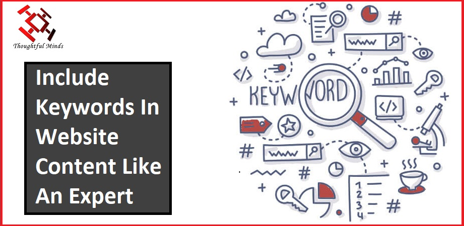 Include Keywords In Website Content Like An Expert - Header - ThoughtfulMinds