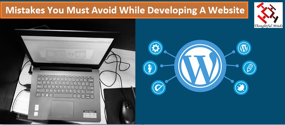 Top Eight Mistakes To Avoid While Developing A Website - Header - ThoughtfulMinds