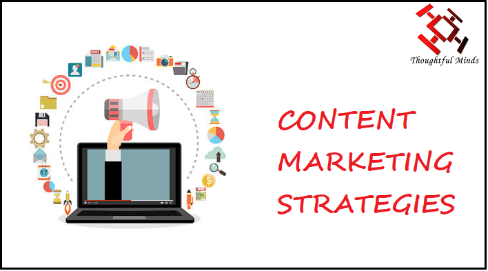 Content Marketing Strategies You Must Know - Header - ThoughtfulMinds