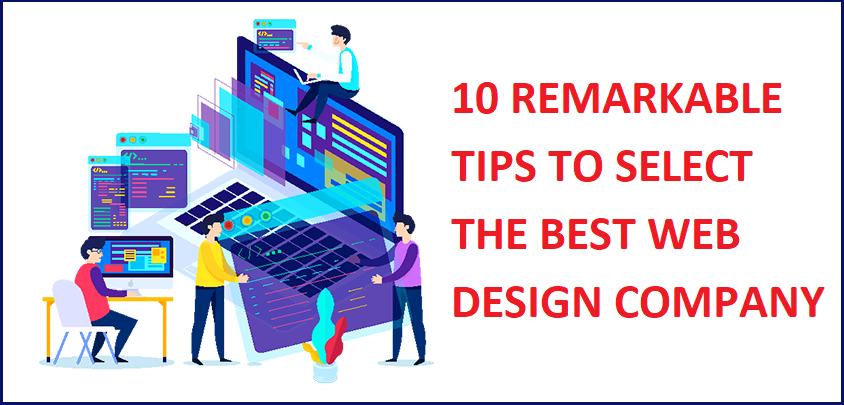 10 Remarkable Tips To Select The Best Web Design Company -ThoughtfulMinds