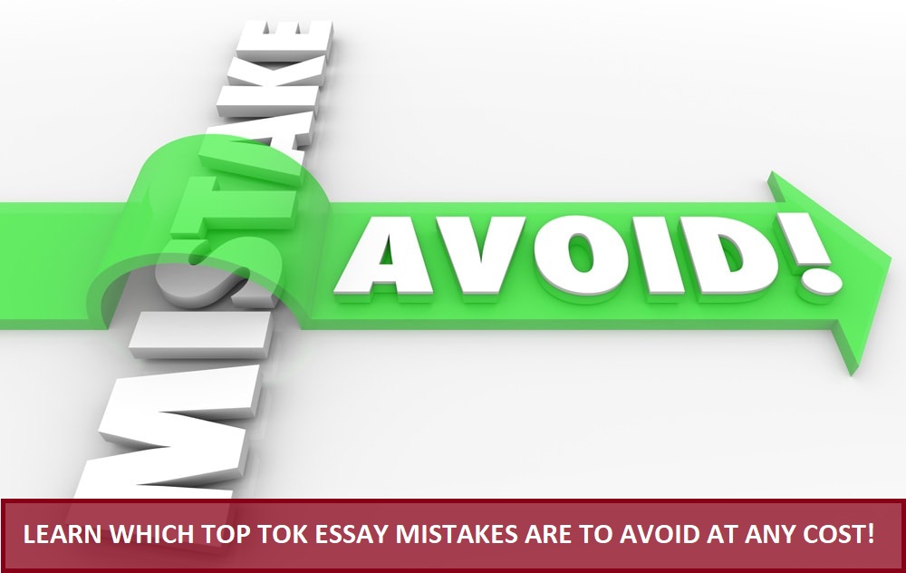TOK Essay mistakes to avoid