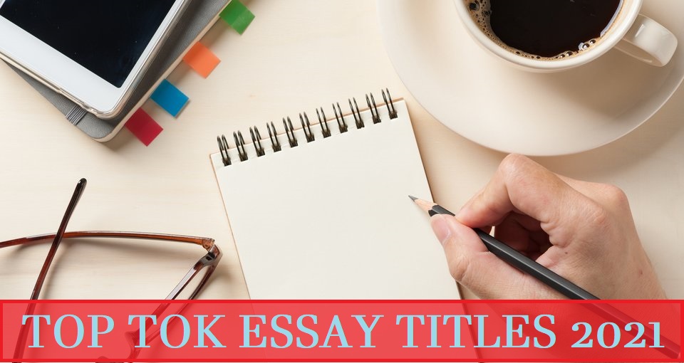 tok essay titles examples