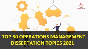 Operations-Management-Dissertation-Topics-2021-By-ThoughtfulMinds