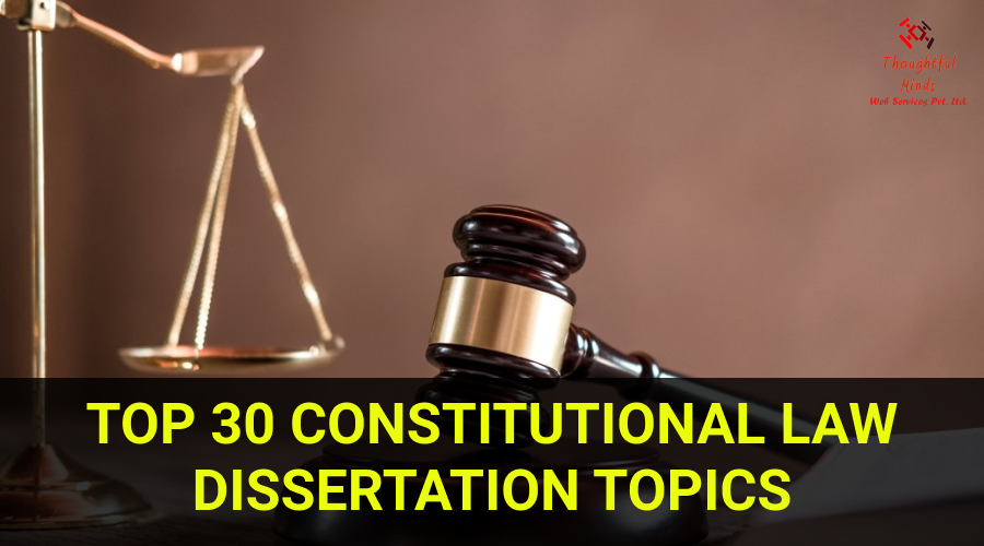 Constitutional-Law-Dissertation-Topics-ThoughtfulMinds
