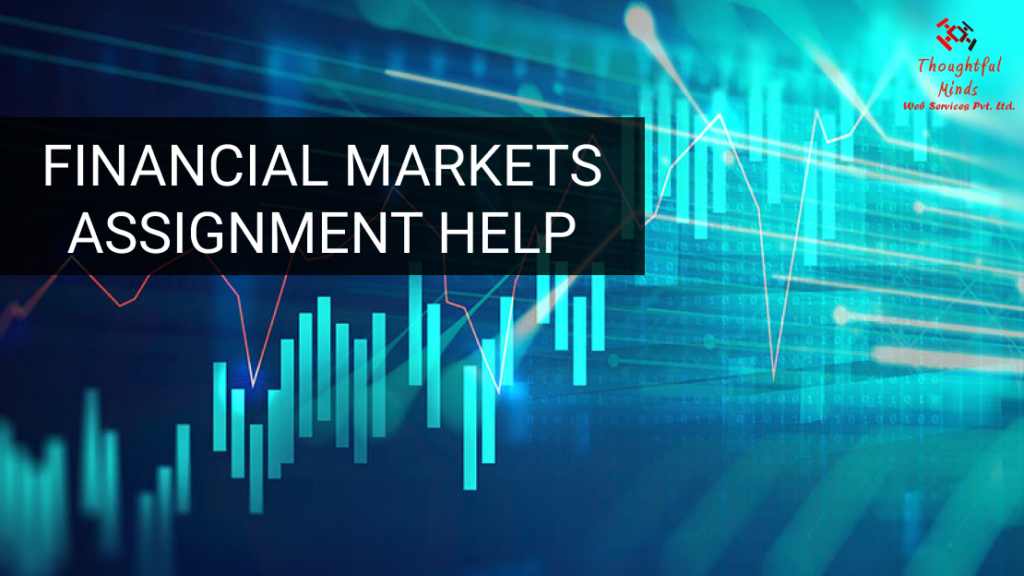 Financial Markets Online Assignment Help