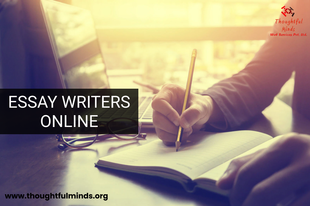 Essay Writers Online - ThoughtfulMinds