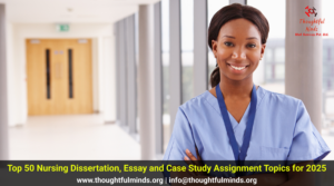 Nursing Assignment Topics - ThoughtfulMinds